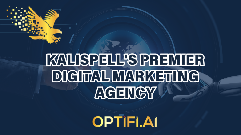 Kalispell's Premier Digital Marketing Agency
