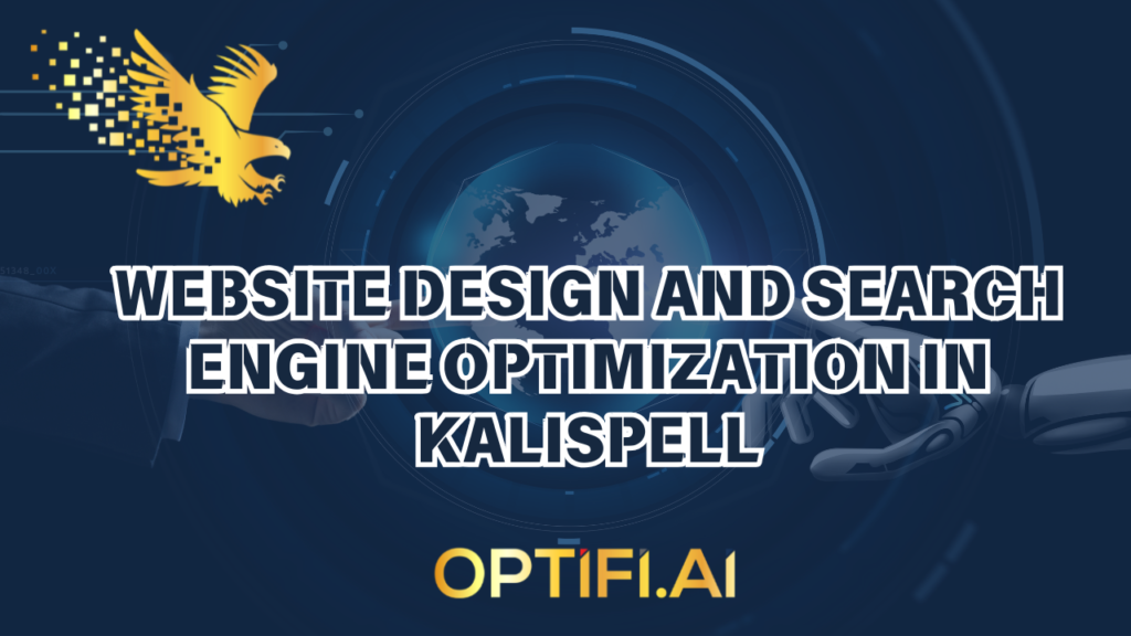 Website Design and Search Engine Optimization in Kalispell